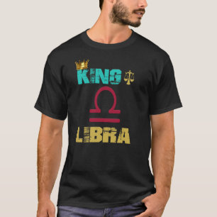 King Libra Man Team Libra Born In September Octobe T-Shirt