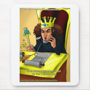 King Midas Catches Common Gold Funny Gifts Tees Mouse Mat