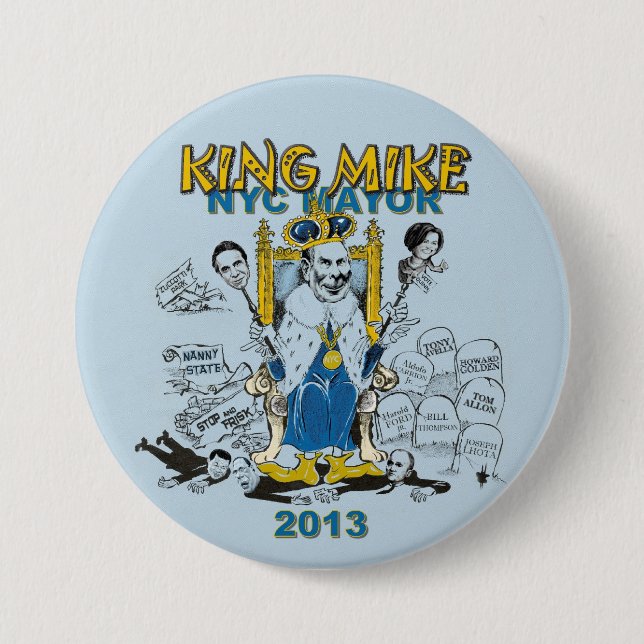 King Mike Bloomberg NYC Mayor 7.5 Cm Round Badge (Front)
