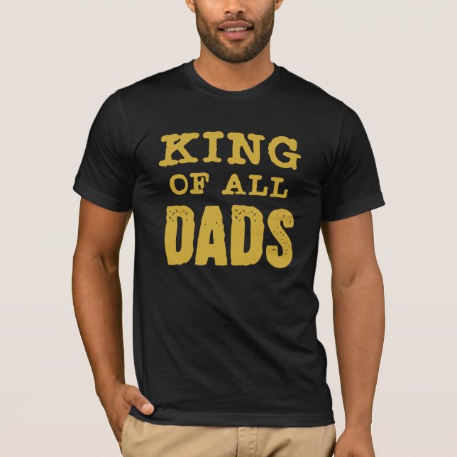 King of all Dads Basic Dark T-Shirt (Front)