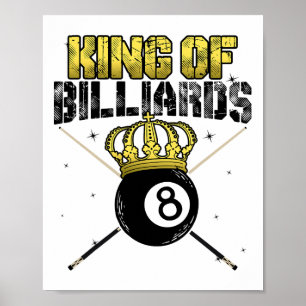 King Of Billiards Pool Queue Snooker Billiard Play Poster
