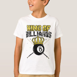 King Of Billiards Pool Queue Snooker Billiard Play T-Shirt
