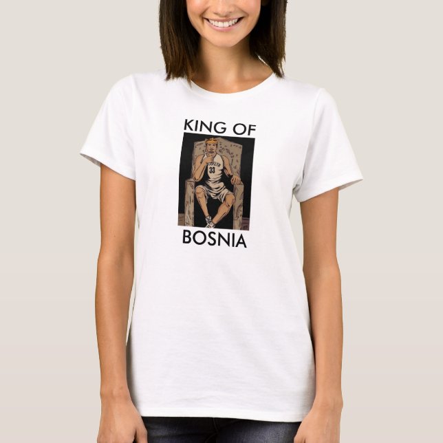 King of Bosnia - Mirza Teletovic Shirt (Front)
