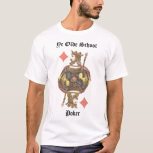 King of Diamonds Ye Olde SchoolPoker T-Shirt