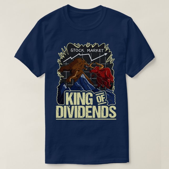 King of Dividends Bull vs Bear Stock Market Invest T-Shirt (Design Front)