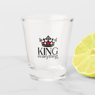 King of everything Crown Poker Shot Glass