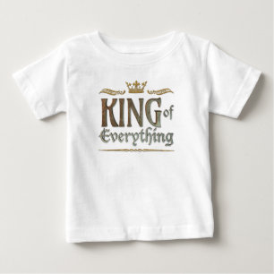 KING of Everything - Grand Mediaeval Royal Crown Baby T-Shirt