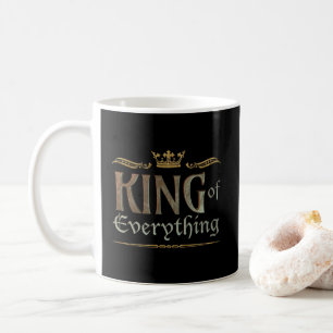 KING of Everything - Grand Mediaeval Royal Crown Coffee Mug
