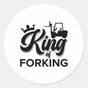 King Of Forking Forklift Operator Driver Worker Classic Round Sticker