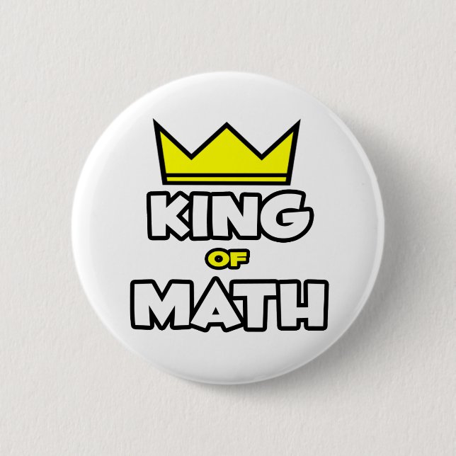 King of Math 6 Cm Round Badge (Front)