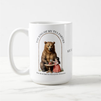 King of My Tea Parties Bear Mug Daughter To Dad
