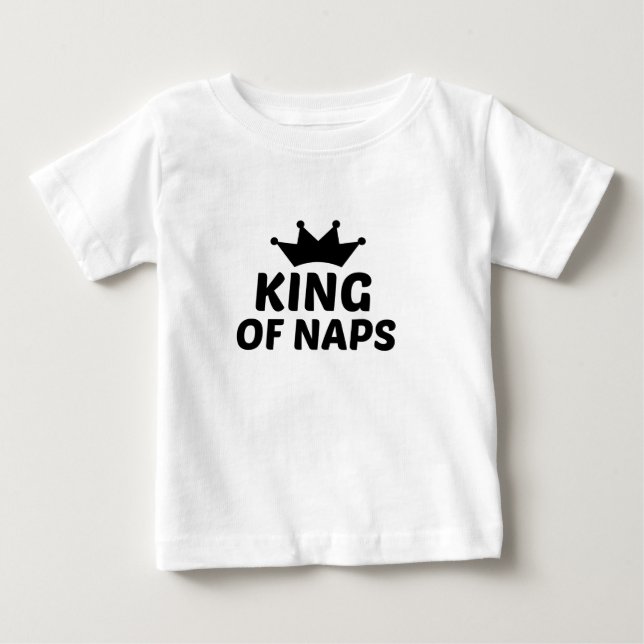 KING OF NAPS BABY T-Shirt (Front)
