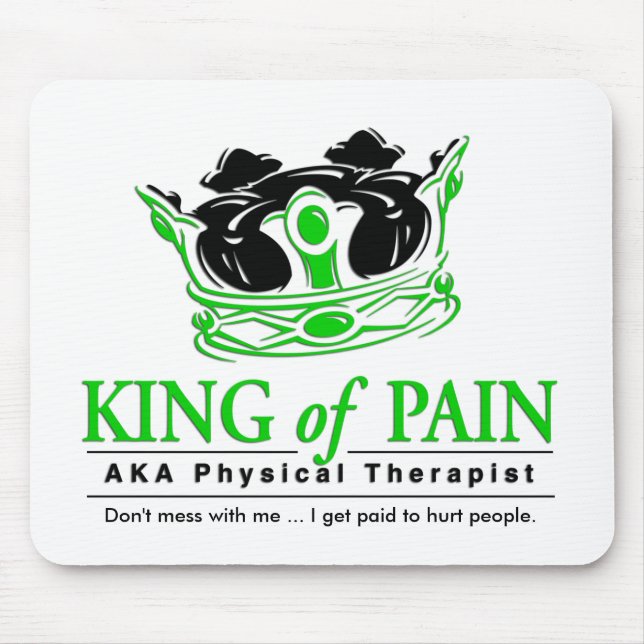 "King of Pain" Physical Therapy Mousepad (Front)