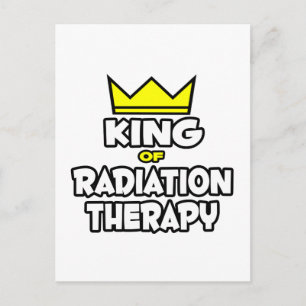 King of Radiation Therapy Postcard