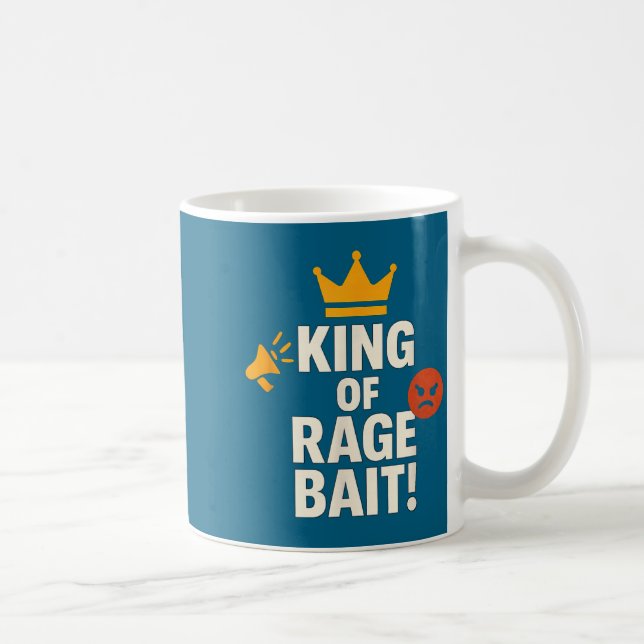 King Of Rage Bait Funny Internet Meme Gamer Quote  Coffee Mug (Right)