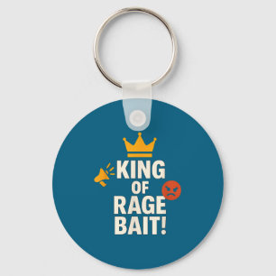 King Of Rage Bait Funny Internet Meme Gamer Quote  Key Ring