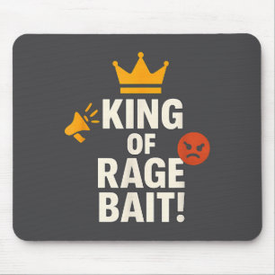 King Of Rage Bait Funny Internet Meme Gamer Quote Mouse Mat