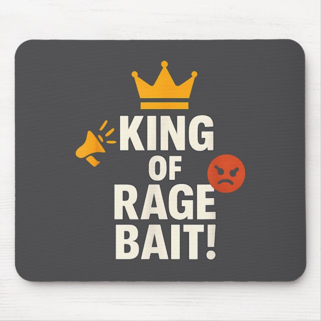 King Of Rage Bait Funny Internet Meme Gamer Quote  Mouse Mat (Front)