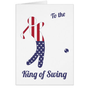 King of Swing   American Flag   Birthday Card