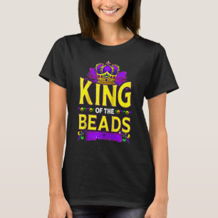 King Of The Beads Mardi Gras Fat Tuesday Carnival T-Shirt