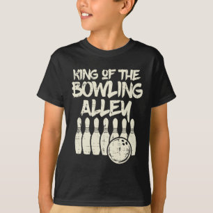 King Of The Bowling Alley Bowler Dad Men Boys Kid T-Shirt