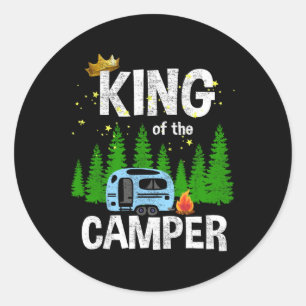 King Of The Camper Camping Travel Trailer Road Tra Classic Round Sticker