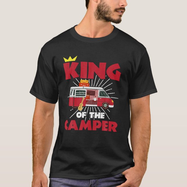 King Of The Camper Funny Camping Camper T-Shirt (Front)