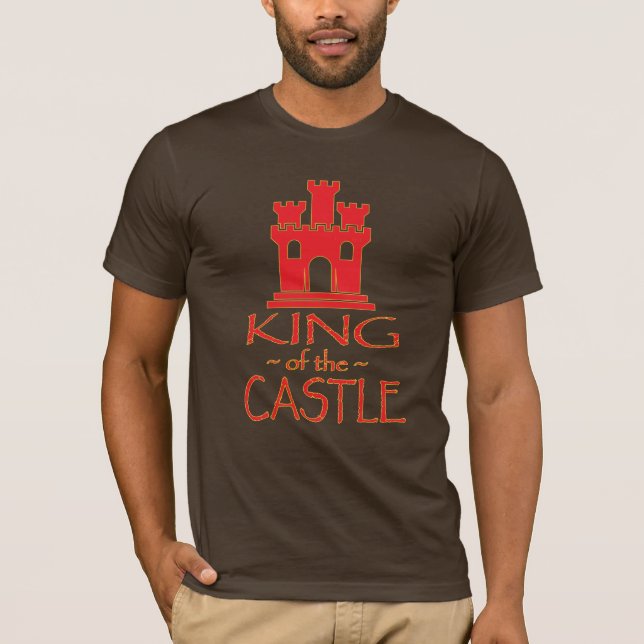 King of the Castle T-Shirt (Front)
