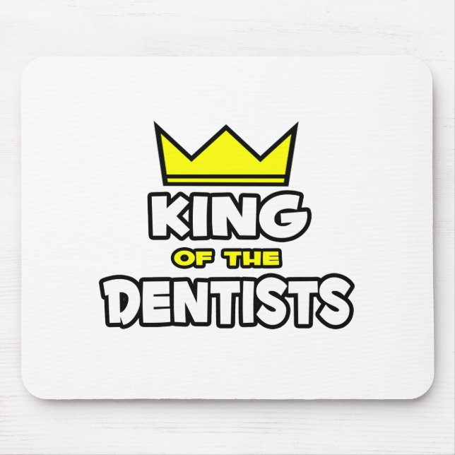 King of the Dentists Mouse Mat (Front)