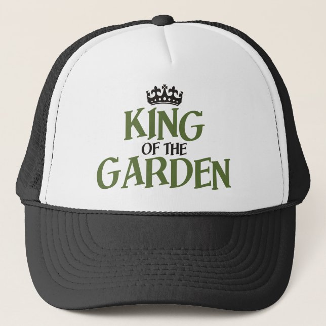 King of the Garden Trucker Hat (Front)