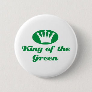 King of the Green 6 Cm Round Badge