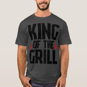 King of the grill 1 T-Shirt
