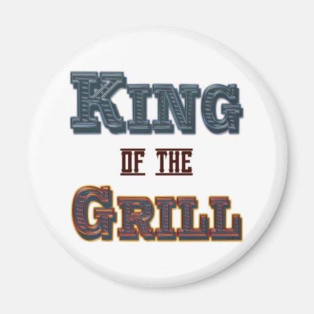 King of the Grill BBQ Cooking Slogan Fridge Magnet (Front)