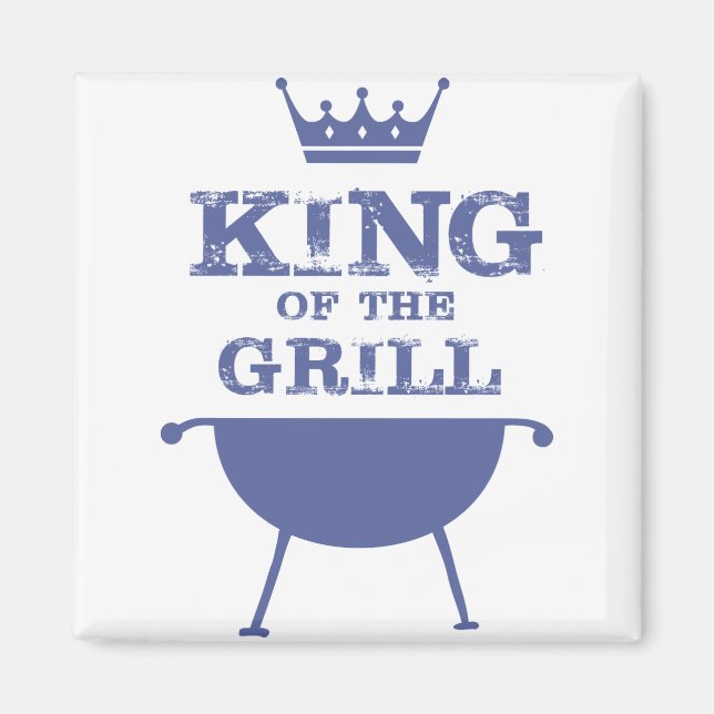 King Of The Grill, Blue Magnet (Front)