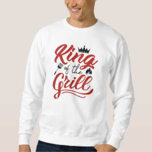 King Of The Grill Sweatshirt