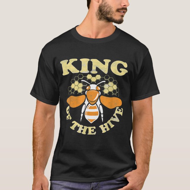 King Of The Hive  Beekeeping Beekeeper T-Shirt (Front)