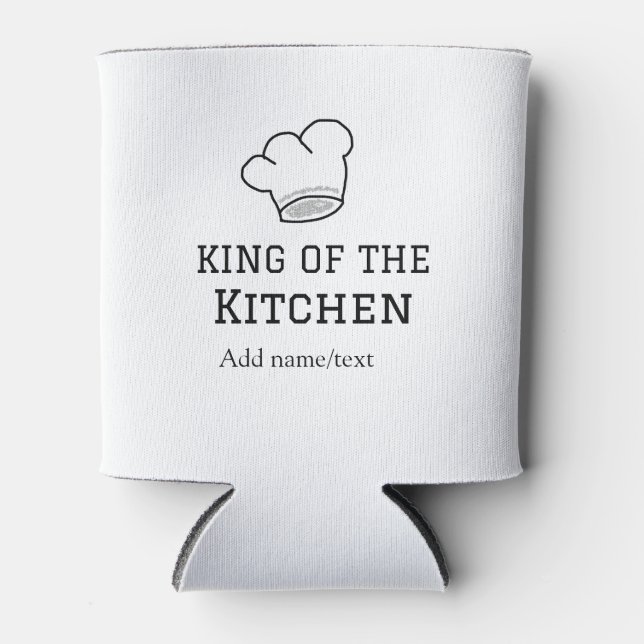 King of the kitchen chef cooking add name crown ha can cooler (Front)