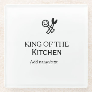 King of the kitchen chef cooking add name crown ha glass coaster