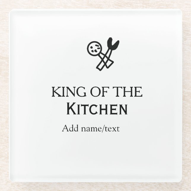 King of the kitchen chef cooking add name crown ha glass coaster (Front)