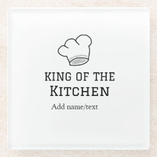 King of the kitchen chef cooking add name crown ha glass coaster