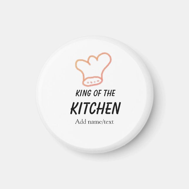 King of the kitchen chef cooking add name crown ha magnet (Front)