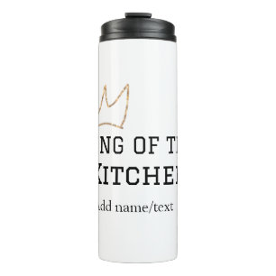 King of the kitchen chef cooking add name crown ha thermal tumbler