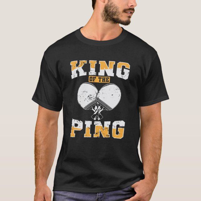 King of The Ping Pong Kellen Table Tennis T-Shirt (Front)