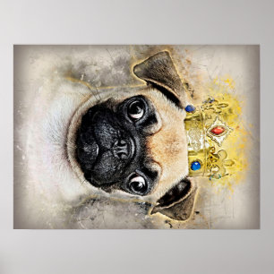 King Of The Pug Dogs, Funny Dog, Pug Lover Gift Poster