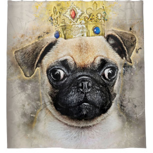 King Of The Pug Dogs, Funny Dog, Pug Lover Gift Shower Curtain