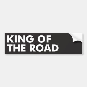 King of The Road Bumper Sticker
