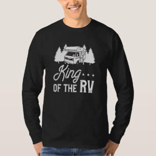 King Of The Rv Camping Camper Motorhome Trailer T-Shirt