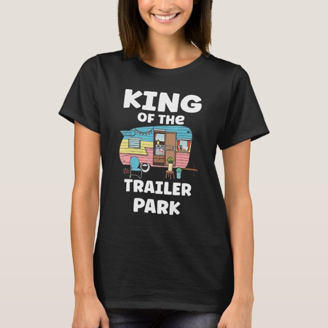 King Of The RV Park Matching King Queen Motorhome  T-Shirt (Front)