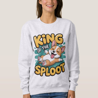 King of the Sploot Funny Dog Lying Pose Gift Sweatshirt