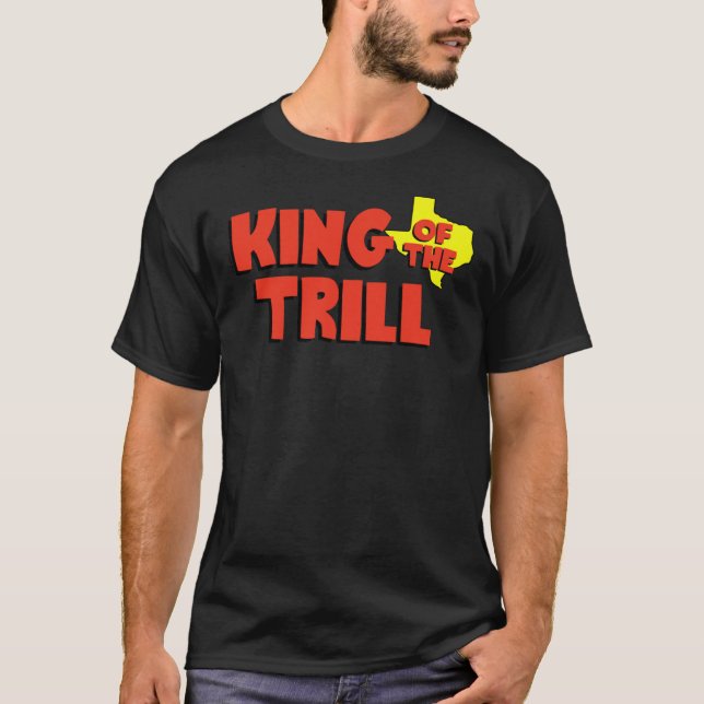 King Of The Trill Essential  T-Shirt (Front)